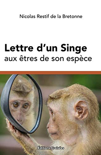 Beispielbild fr Lettre d'un Singe aux tres de son espce: Nouvelle dition annote zum Verkauf von medimops