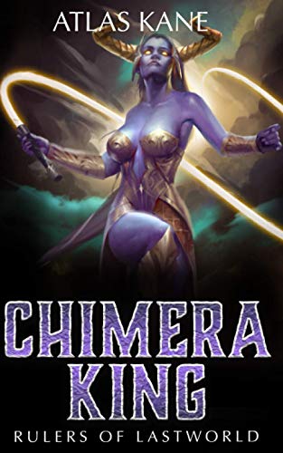 Stock image for Chimera King 3: Rulers of Last World for sale by HPB-Red