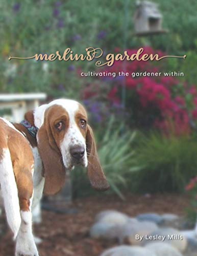 Stock image for Merlin's Garden: Cultivating the Gardener Within for sale by GreatBookPrices