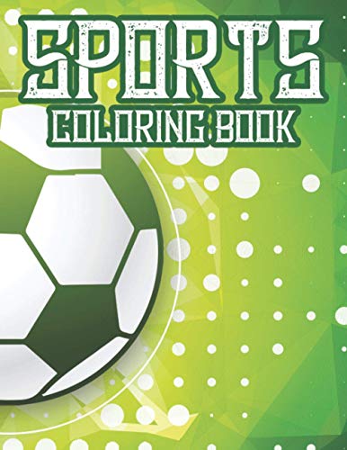 Beispielbild fr Sports Coloring Book: Coloring And Tracing Book For Kids, Sports-Themed Designs For Kids To Color And Trace zum Verkauf von GreatBookPrices