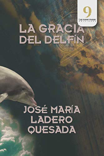 Beispielbild fr La gracia del delfn zum Verkauf von medimops