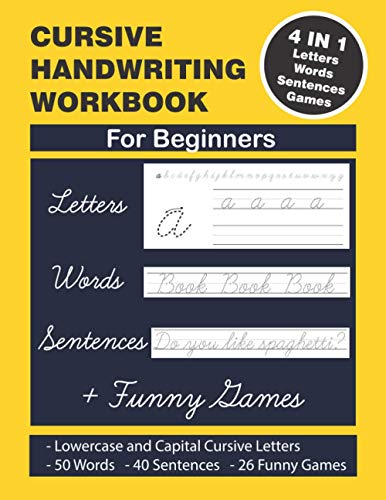 Beispielbild fr Cursive Handwriting Workbook: Cursive Handwriting. 4 in 1 Practicing Cursive Handwriting to Master Letters, Words, Sentences and Funny Games for Beg zum Verkauf von GreatBookPrices