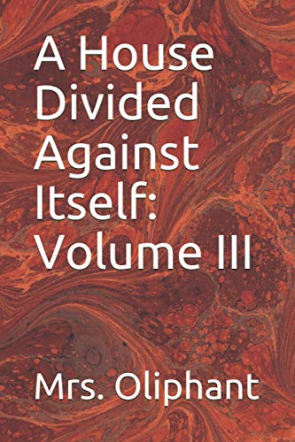 9798683869854: A House Divided Against Itself: Volume III