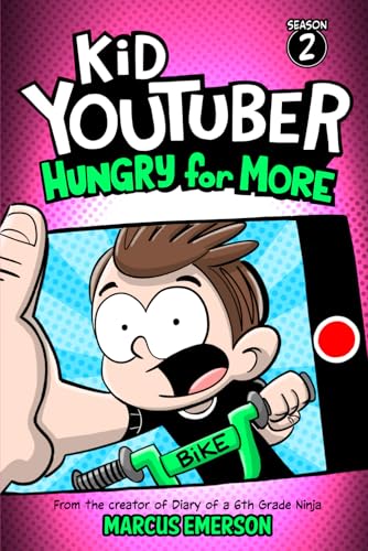 Stock image for Kid Youtuber 2: Hungry for More: From the Creator of Diary of a 6th Grade Ninja for sale by Bahamut Media