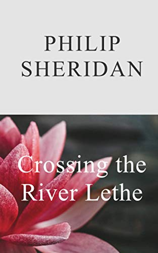 Beispielbild fr Crossing the River Lethe zum Verkauf von Reuseabook