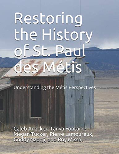 Beispielbild fr Restoring the History of St. Paul des Mtis: Understanding Mtis Perspectives zum Verkauf von Red's Corner LLC