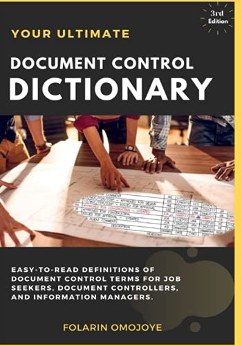 Beispielbild fr Document Control Dictionary: An Easy-to-Read Description of Document Control Terms, Concepts, and Processes in Corporate Business, Engineering, Procurement, and Construction Projects zum Verkauf von Ria Christie Collections