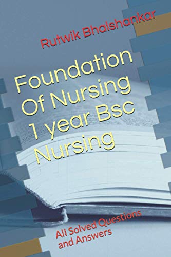 Immagine dell'editore per Foundation Of Nursing 1 year Bsc Nursing: All Solved Questions and Answers venduto da AwesomeBooks