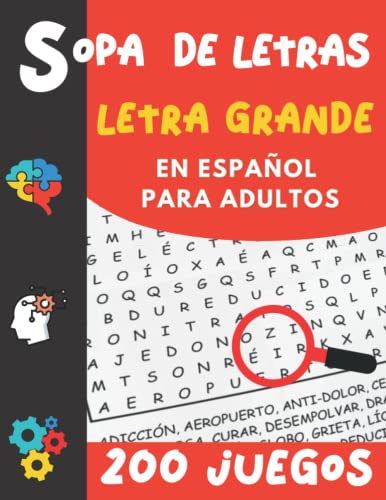 Stock image for Sopa de Letras Letra Grande en Espaol: Para Adultos | 200 Juegos- 4000 Palabras + Soluciones | idea del regalo (Spanish Edition) for sale by California Books