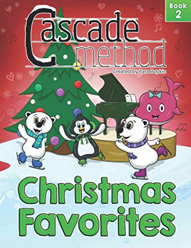 Stock image for Cascade Method Christmas Favorites Book 2 by Tara Boykin: Top Favorite Christmas Songs for Beginner Pianists Using White Keys on Piano Teach Yourself for sale by GreatBookPrices