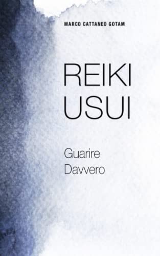 Beispielbild fr Reiki Usui: Guarire Davvero: 1 zum Verkauf von medimops