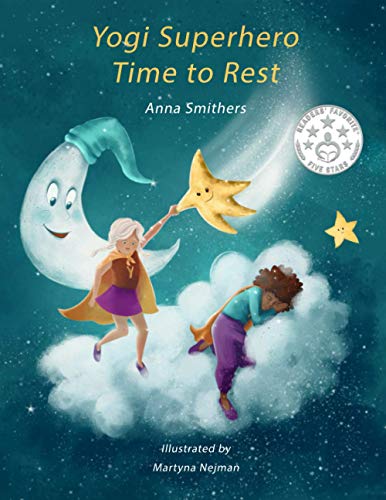 Beispielbild fr Yogi Superhero Time to Rest A children's book about rest, mindfulness and relaxation zum Verkauf von PBShop.store US