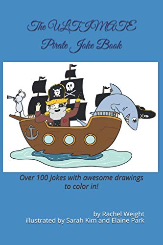 9798685601834: The ULTIMATE Pirate Joke Book: Over 100 jokes and drawings guaranteed to make you LOL!