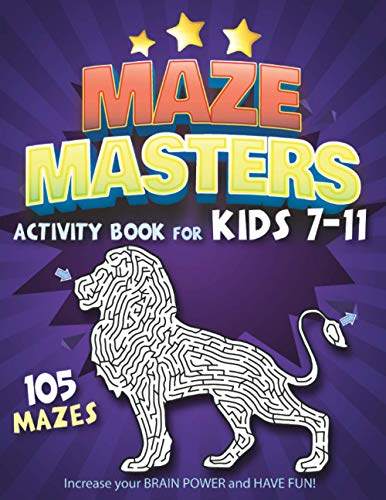 Stock image for Maze Masters Activity Book for Kids 7-11 for sale by Big River Books