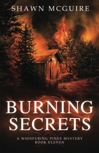 Imagen de archivo de Burning Secrets: A Whispering Pines Mystery, Book 11 a la venta por GreatBookPrices