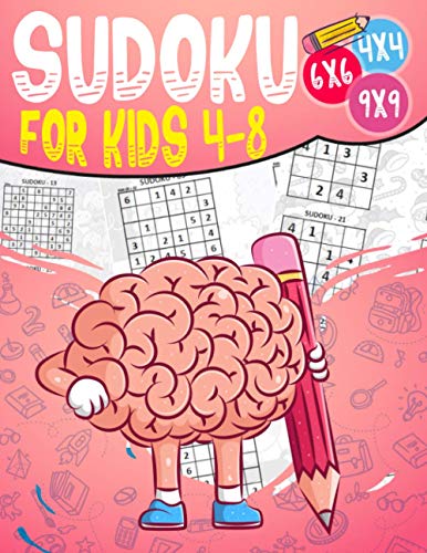 Beispielbild fr Sudoku for kids 4-8: Sudoku puzzle book Easy, Medium, Difficult -270- Logical puzzles -4x4-6x6-9x9 - that train your children's memory. zum Verkauf von GreatBookPrices