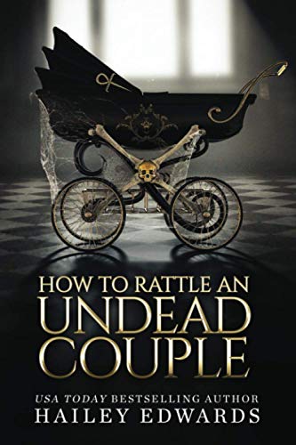 Imagen de archivo de The Epilogues: Part III: How to Rattle an Undead Couple a la venta por GreatBookPrices