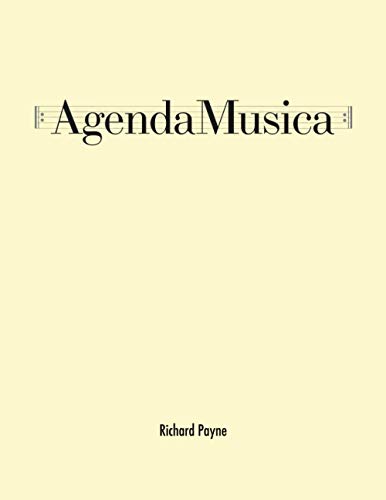 Beispielbild fr AgendaMusica: A planner/journal/assignment log for serious, focused, and mindful music practice. zum Verkauf von Goodwill San Antonio