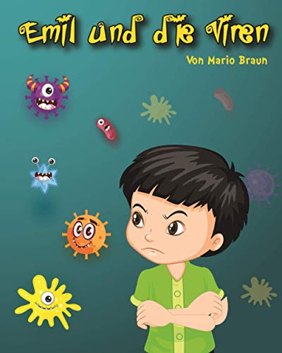 9798686096516: Emil und die Viren: (Bilderbuch fr Kinder ab 5 Jahre) (Kindergeschichte zum Lesenlernen - Ideal fr Vorschulkinder)