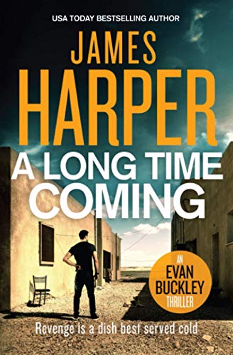 9798686209930: A Long Time Coming: An Evan Buckley Crime Thriller