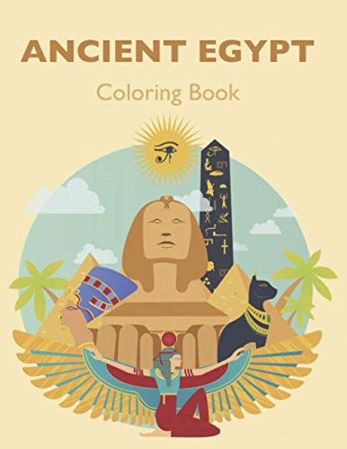Stock image for Ancient Egypt Coloring Book: Color in the pharaohs, pyramids, hieroglyphics and Egyptian gods! for sale by GreatBookPrices