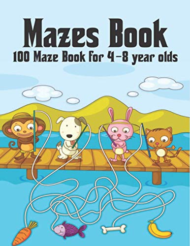 Stock image for Mazes Book 100 Maze Book for 4-8 year olds: Maze Puzzles Activity Book For Kids Boys and Girls Fun and Easy 100 Challenging Mazes for all ages ( Amazi for sale by GreatBookPrices
