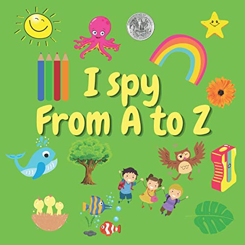 9798686278639: I spy from A to Z: A Fun Guessing Game for 2-5 Year Olds ! Preschool Alphabet Activity Book