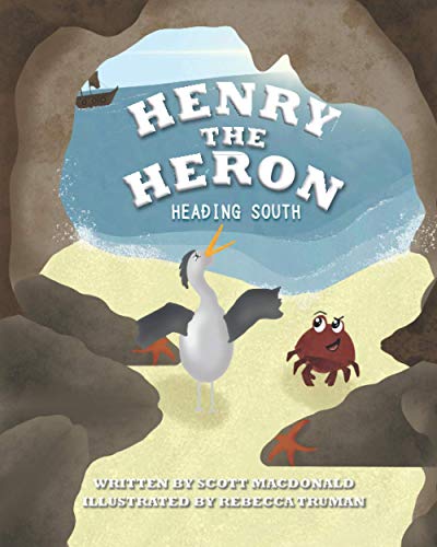 9798686482890: Henry The Heron: Heading South