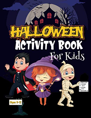 Stock image for Halloween Activity Book For Kids Ages 8-12: Fun exercise games for kids to learn, color, Sudoku, mazes, word search and more! for sale by GreatBookPrices