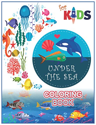 Imagen de archivo de Under The Sea Coloring Book For Kids: Life Under The Sea Coloring Book for Toddlers (49 Cute Seahorses, Stingray, Crabs, Jellyfish & Other Natural Sea a la venta por GreatBookPrices