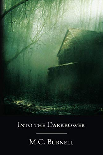 Imagen de archivo de Into the Darkbower a la venta por California Books