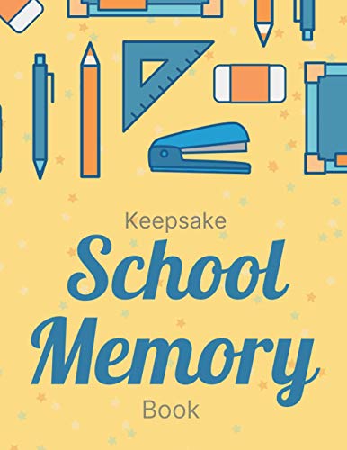 Beispielbild fr Keepsake School Memory Book: A Timeless Way To Document And Record Each Year Of Your Child's Life From Preschool To 12th Grade zum Verkauf von Buchpark