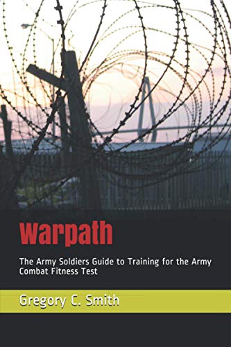 Beispielbild fr Warpath: The Army Soldiers Guide to Training for the Army Combat Fitness Test zum Verkauf von HPB Inc.