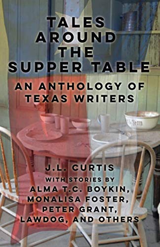 9798687050364: Tales Around the Supper Table: -An Anthology of Texas Writers-: 1