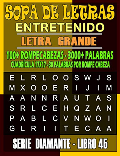 9798687061056: SOPA DE LETRAS ENTRETENIDO: Ms Juegos, Para Adultos, Letra Grande Alta Definicin Palabras Selectas, Adultos Mayores, Jvenes, Fciles y Complicadas, ... Grandes, Soluciones: 45 (Serie Diamante)