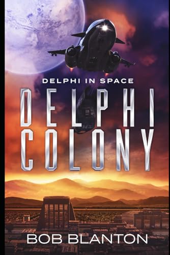 Stock image for Delphi Colony (Delphi in Space) for sale by AwesomeBooks