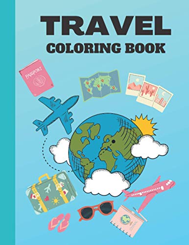 Stock image for Travel Coloring Book: Travel Inspired Coloring Book for sale by GreatBookPrices