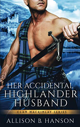 Stock image for Her Accidental Highlander Husband for sale by GreatBookPrices