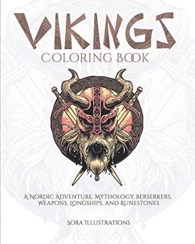 Beispielbild fr Vikings Coloring Book: A Nordic Adventure. Mythology, Berserkers, Weapons, Longships, and Runestones. zum Verkauf von GreatBookPrices