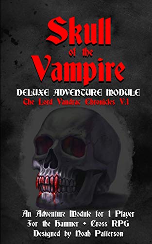 Beispielbild fr Skull of the Vampire: Deluxe Adventure Module zum Verkauf von GreatBookPrices