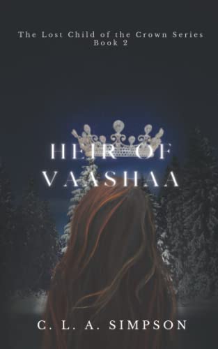 Immagine dell'editore per Heir of Vaashaa: The Lost Child of the Crown (The Lost Child of the Crown Series) venduto da Ria Christie Collections