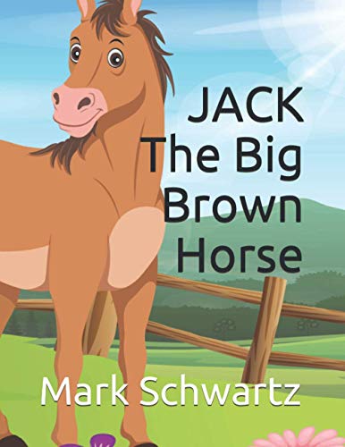 Stock image for Jack The Big Brown Horse for sale by HPB-Emerald