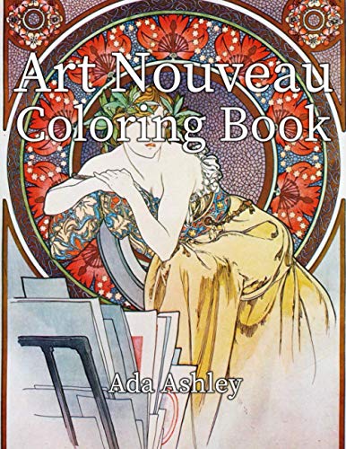 Beispielbild fr Art Nouveau Coloring Book: 30 Coloring Pages for Adults of Alphonse Mucha Illustrations zum Verkauf von GreatBookPrices