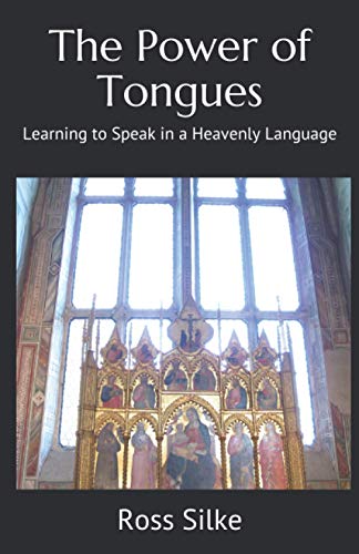 Imagen de archivo de The Power of Tongues: Learning to Speak in a Heavenly Language a la venta por GreatBookPrices