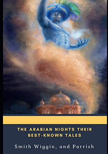 Imagen de archivo de The Arabian Nights Their Best-known Tales a la venta por Goodwill Books