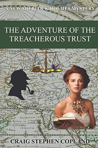 Beispielbild fr The Adventure of the Treacherous Trust: A New Sherlock Holmes Mystery (New Sherlock Holmes Mysteries) zum Verkauf von Mr. Bookman