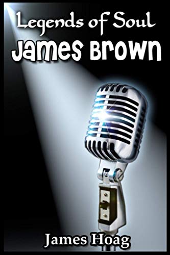 Beispielbild fr Legends of Soul - James Brown: An unauthorized fan tribute zum Verkauf von ALLBOOKS1