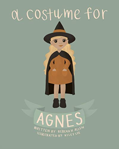 Imagen de archivo de A Costume for Agnes (Agnes Mothberry) a la venta por Idaho Youth Ranch Books