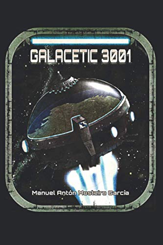 9798689911113: Galacetic 3001:  procura dun novo mundo