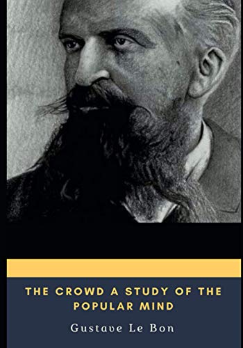Imagen de archivo de The Crowd A Study of the Popular Mind a la venta por Big River Books